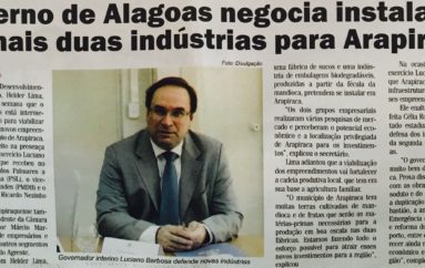 Governo de Alagoas negocia a instalação de mais duas Indústrias para Arapiraca