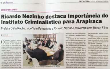 Ricardo Nezinho destaca a importância do Instituto de Criminalística para Arapiraca