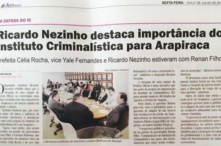 Ricardo Nezinho destaca a importância do Instituto de Criminalística para Arapiraca
