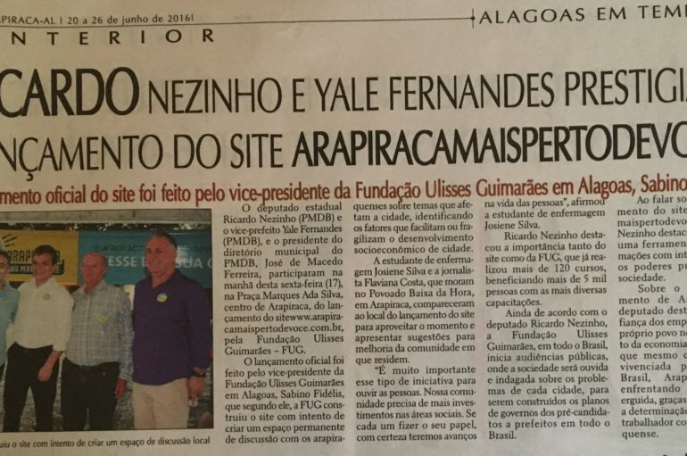 Ricardo Nezinho e Yale Fernandes prestigiam lançamento do site ARAPIRACAMAISPERTODEVOCE