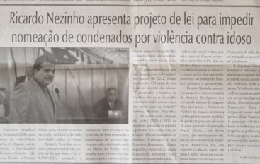Ricardo Nezinho apresenta projeto de lei para impedir nomeação de condenados por violência contra idoso