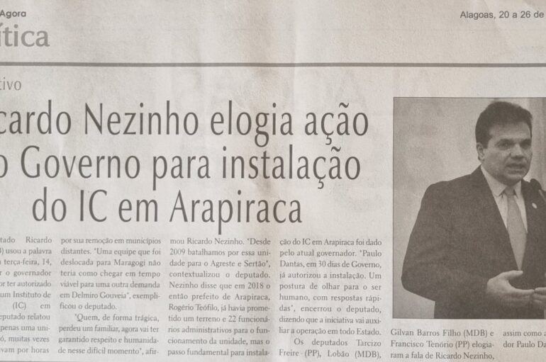 Ricardo Nezinho elogia ação do Governo para instalação do ic em Arapiraca
